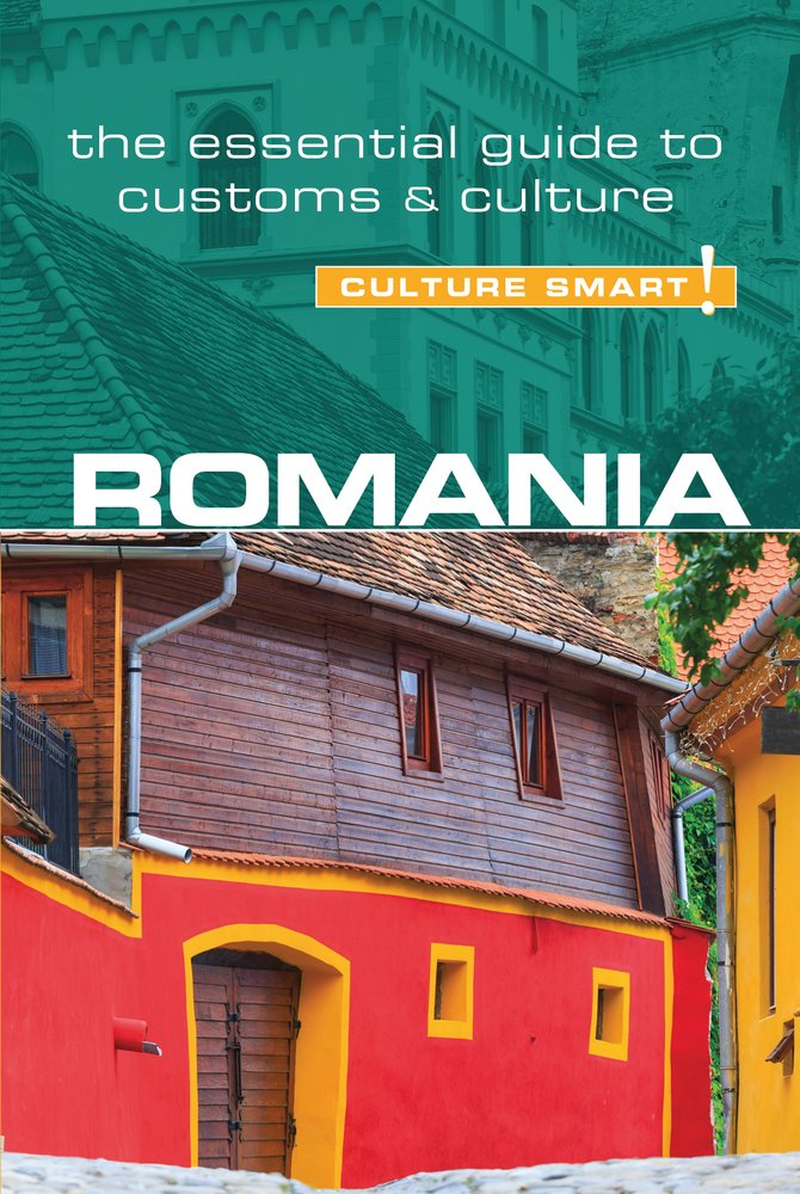 Romania - Culture Smart!: the Essential Guide to Customs & Culture
