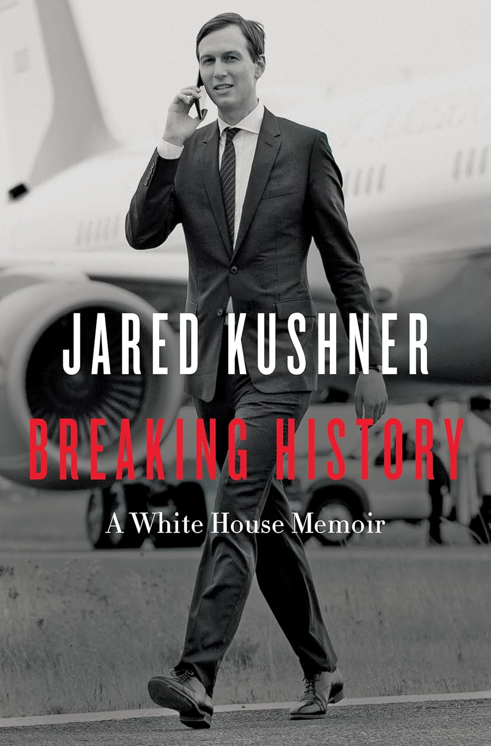 Breaking History: a White House Memoir