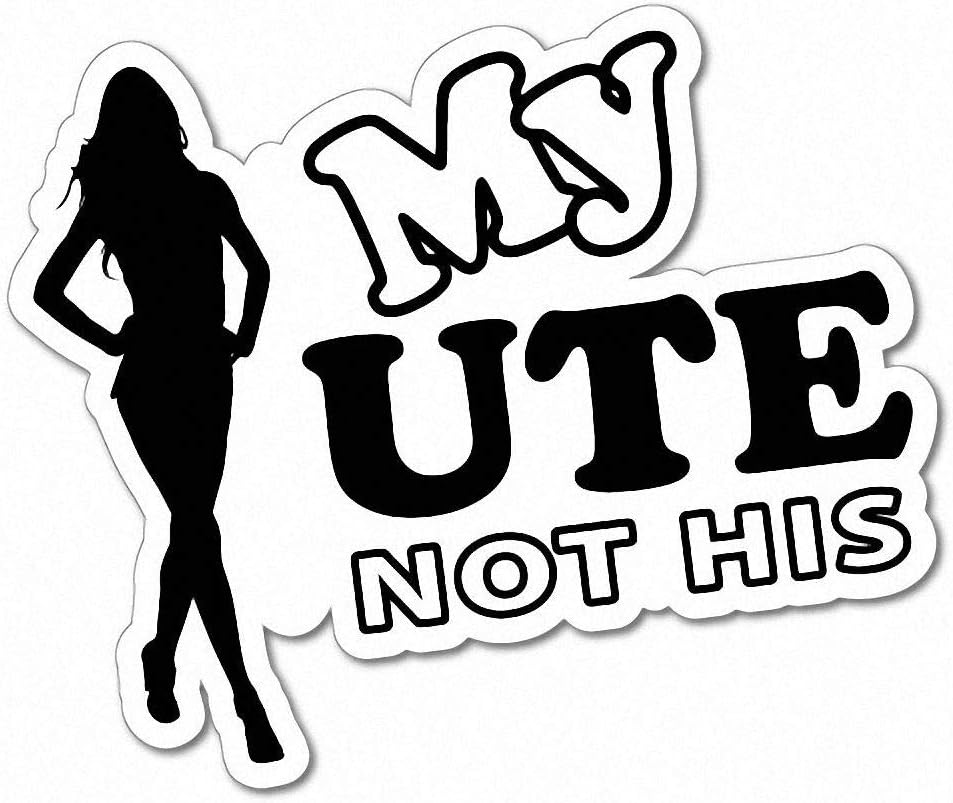 My Ute Not His Sticker