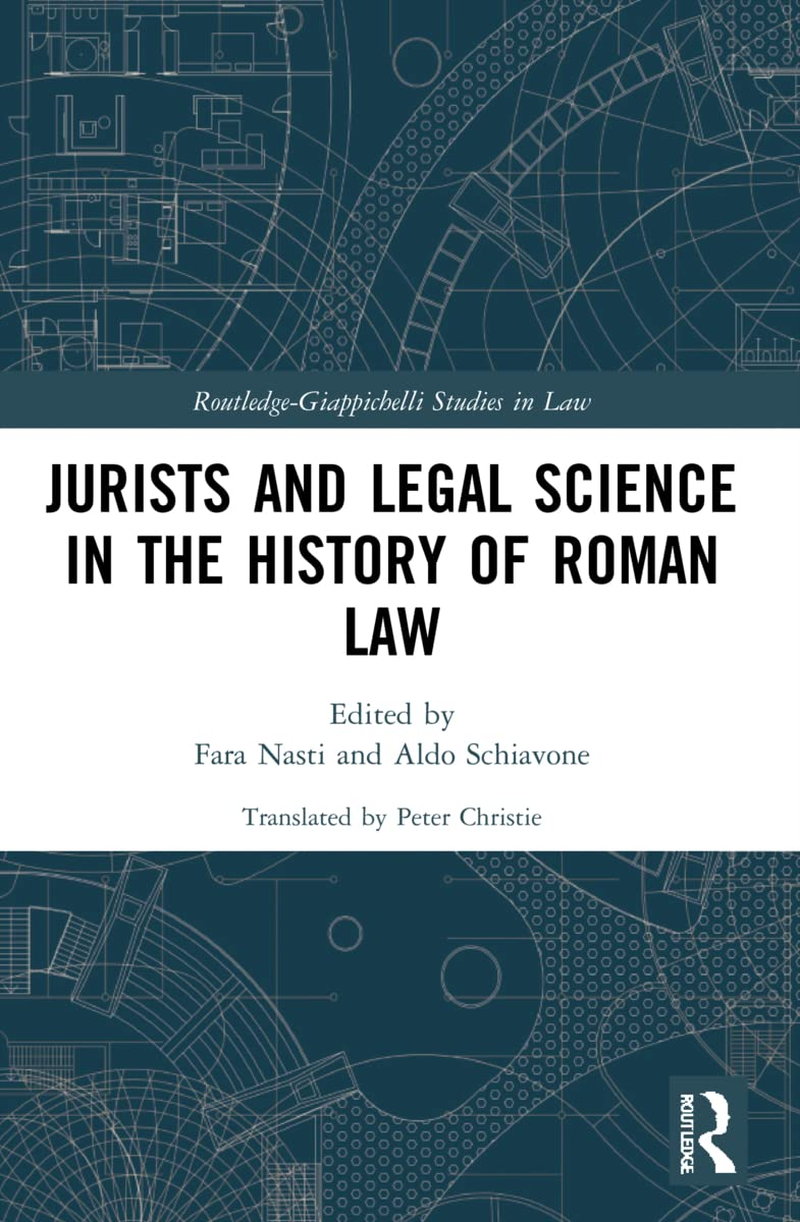 Jurists and Legal Science in the History of Roman Law