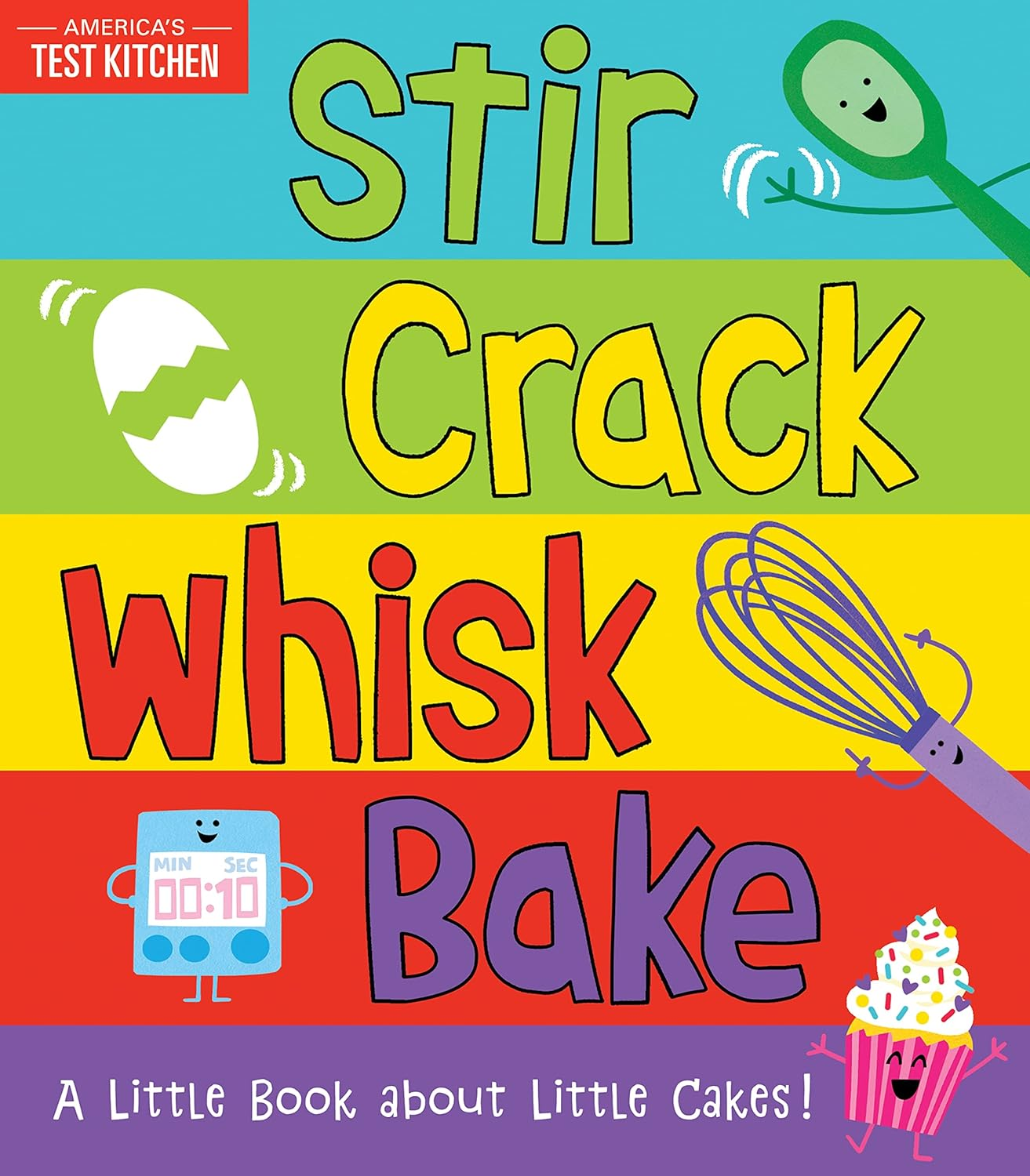 Stir Crack Whisk Bake: a Little Book about Little Cakes image number 2