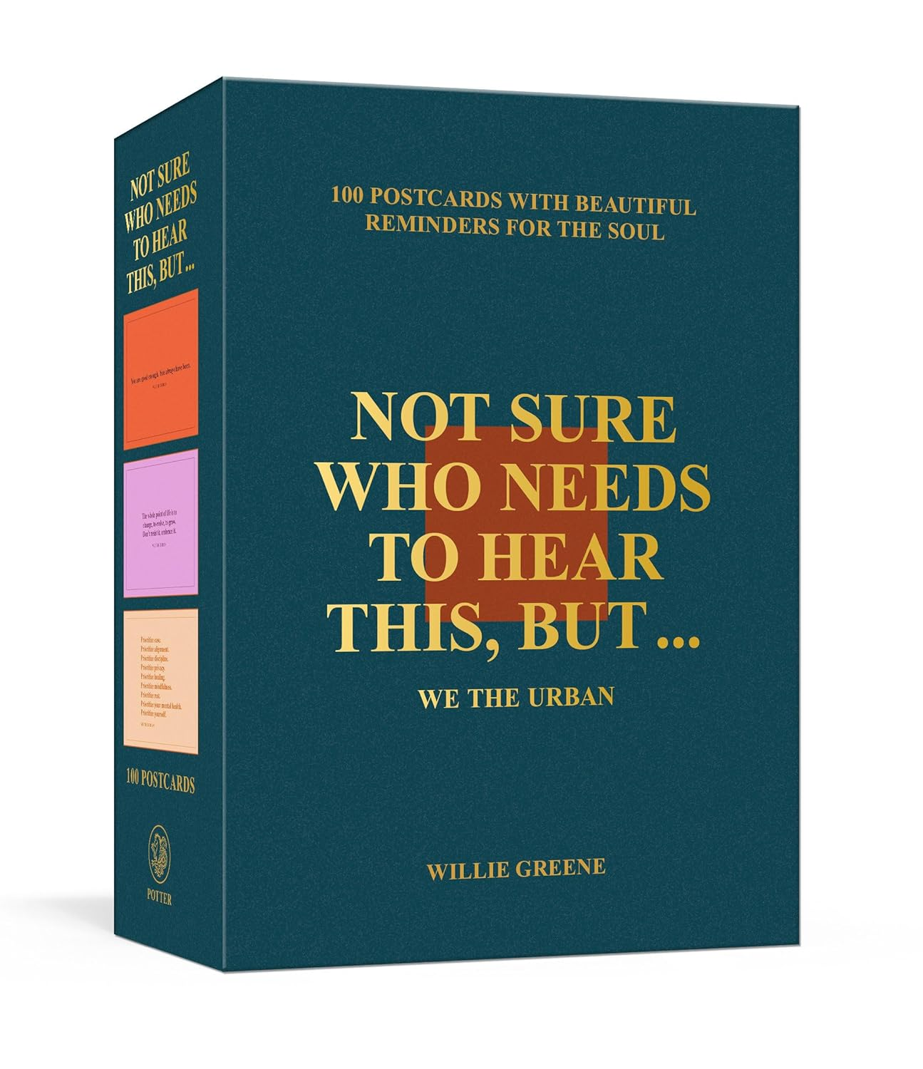 Not Sure Who Needs to Hear This, but . . . : WE the URBAN: 100 Postcards with Beautiful Reminders for the Soul image number 2