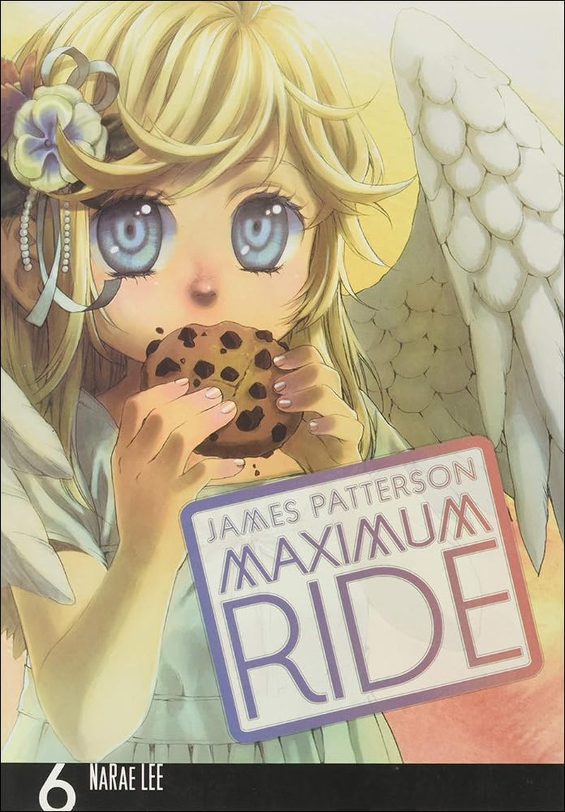 Maximum Ride: the Manga, Vol. 6: Volume 6