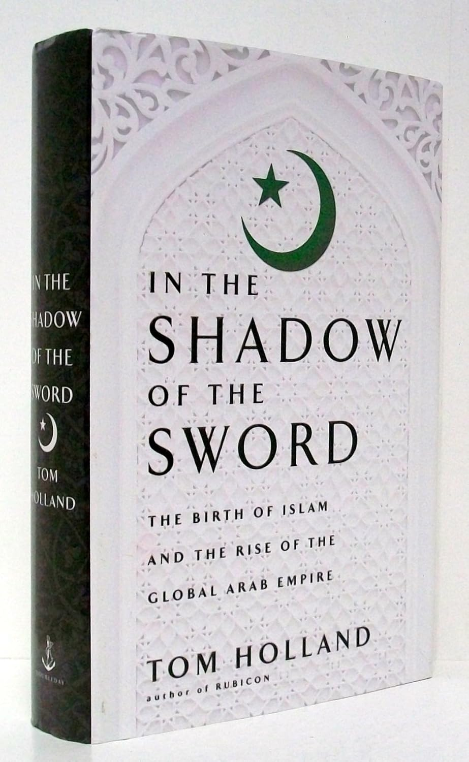 In the Shadow of the Sword: the Battle for Global Empire and the End of the Ancient World