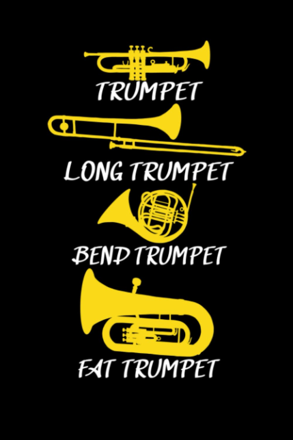 Music Book Notbook Not Only for Trumpet Player