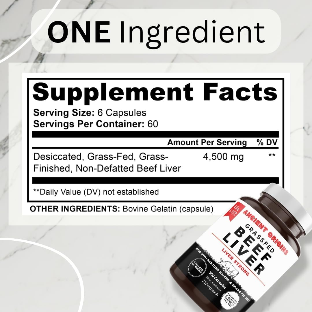 ANCIENT ORIGINS Grass-Fed Beef Liver 4500 Mg (360 Capsules, 750Mg Each) - Desiccated Beef Organ Supplement, 100% Pasture-Raised Cattle, Freeze Dried Undeffated Liver Powder Capsules, 60-Day Supply image number 5