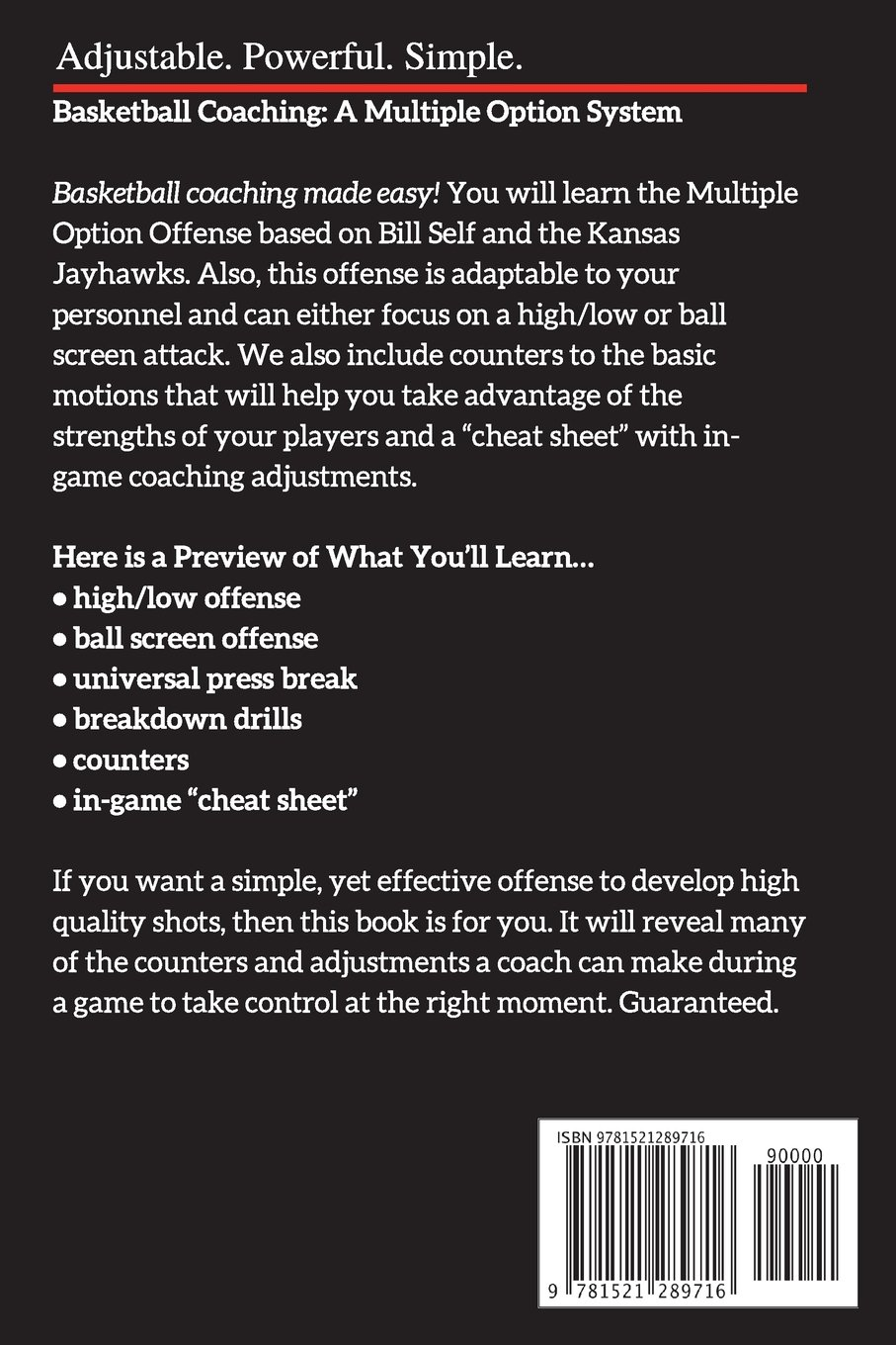 Basketball Coaching: a Multiple Option System Based on Bill Self and the Kansas Jayhawks: Includes High/Low, Ball Screen, Press Break, Breakdown Drills and Counters