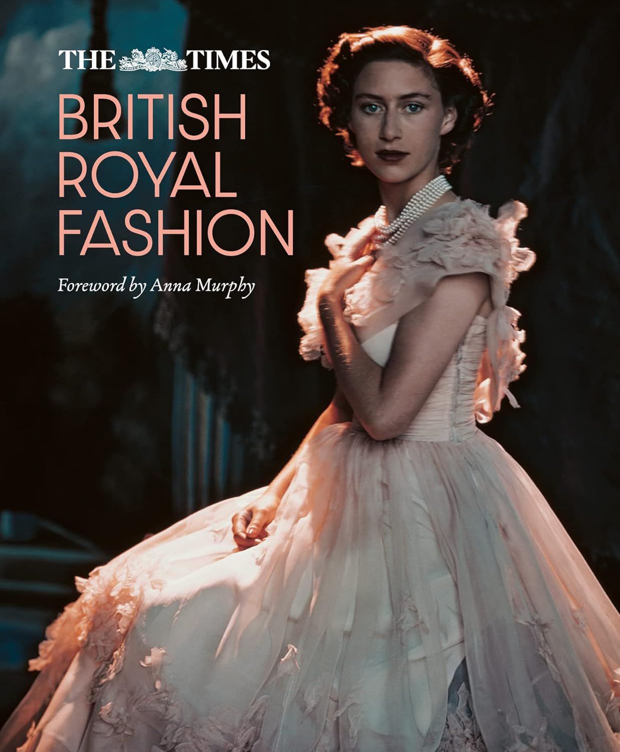 The Times British Royal Fashion: Discover the Hidden Stories behind British Fashion'S Royal Influence in This Must-Read Volume image number 2