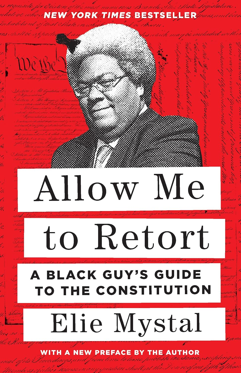 Allow Me to Retort: a Black Guy'S Guide to the Constitution
