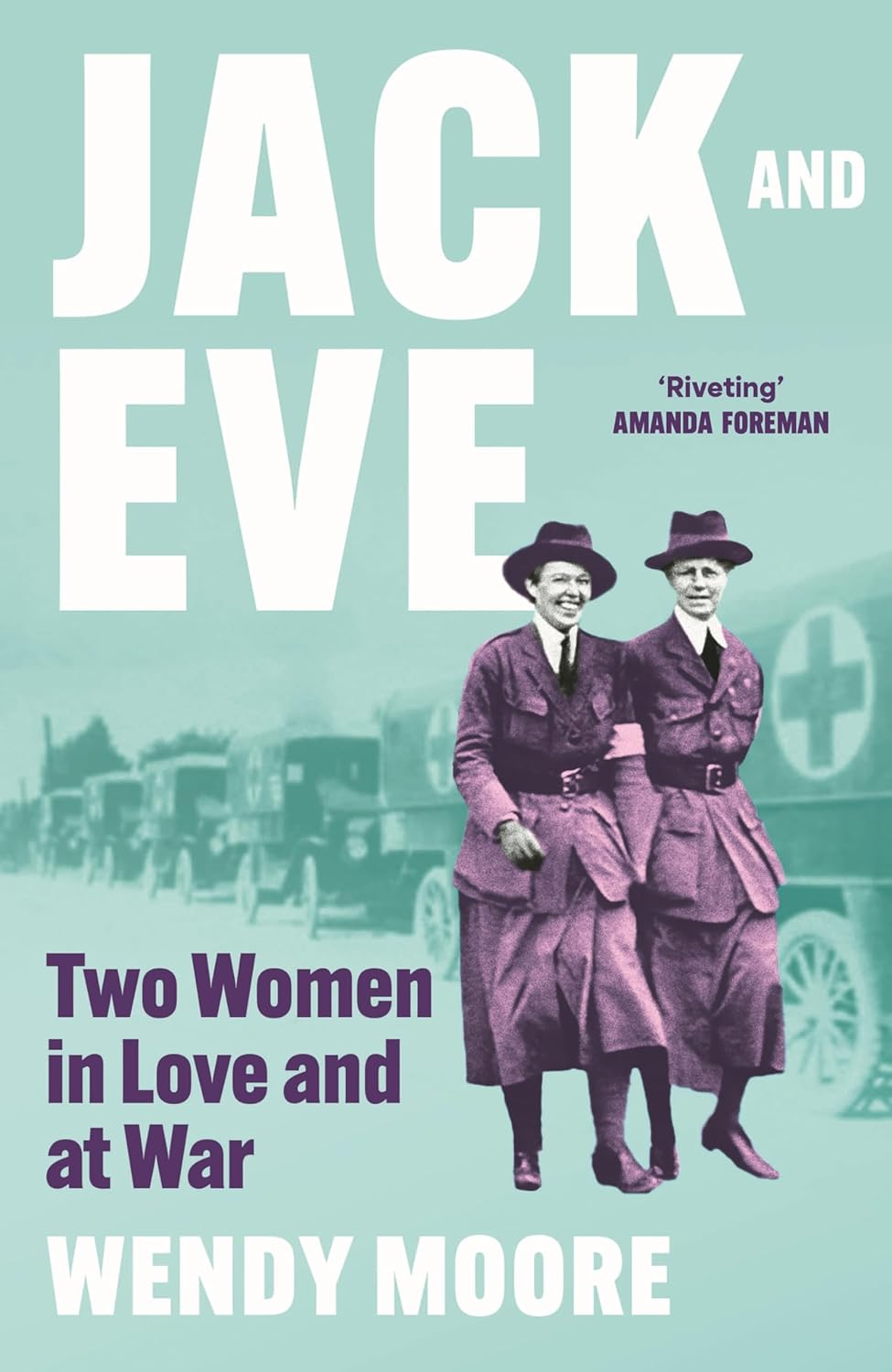 Jack and Eve: Two Women in Love and at War
