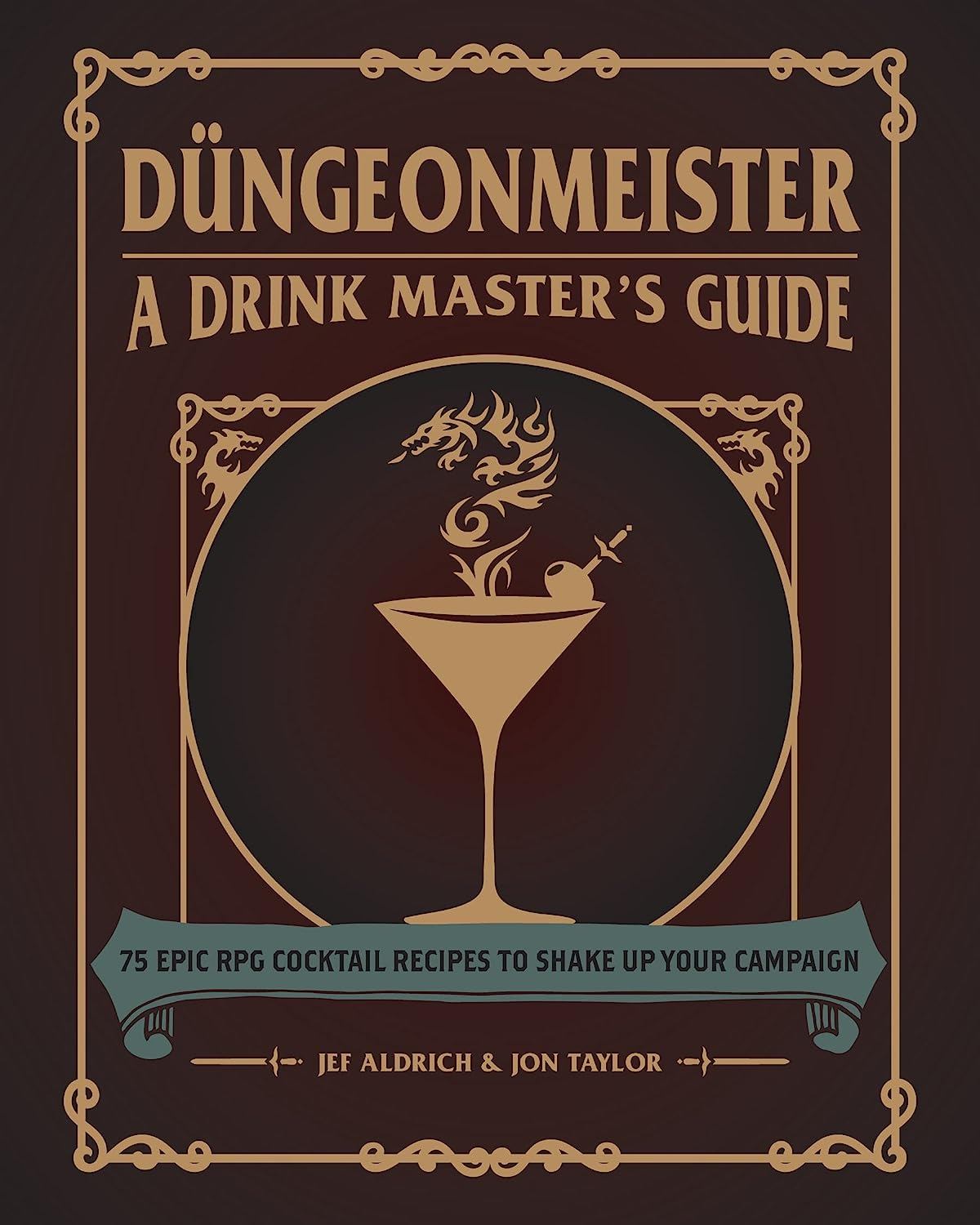 D&uuml;ngeonmeister: 75 Epic RPG Cocktail Recipes to Shake up Your Campaign image number 4