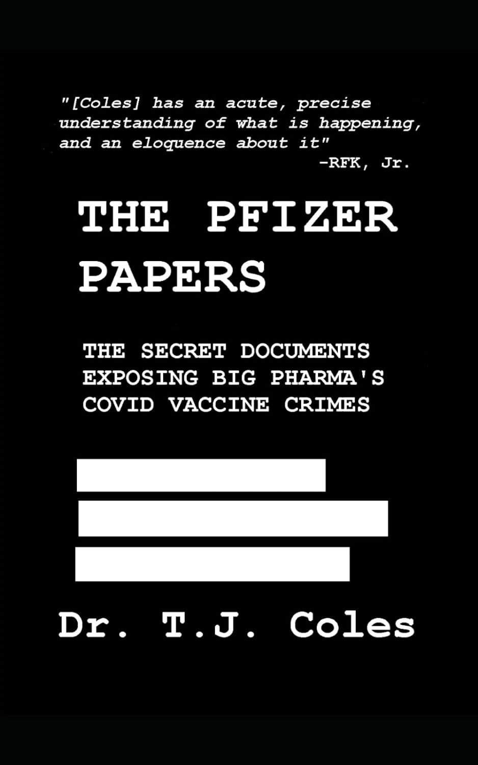 The Pfizer Papers: the Secret Documents Exposing Big Pharma&rsquo;S COVID Vaccine Crimes