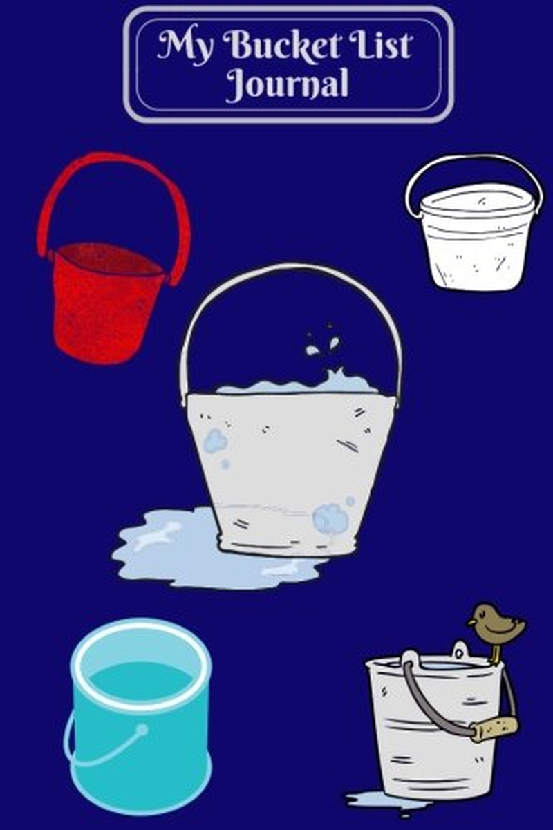 My Bucket List Journal: Record Your Bucket List Ideas, Goals Planner Organizer Notebook, Aspirations, Dreams & Deadline with List of Action Plans All ... Soft Paperback (Goals Logbook) (Volume 2) image number 1