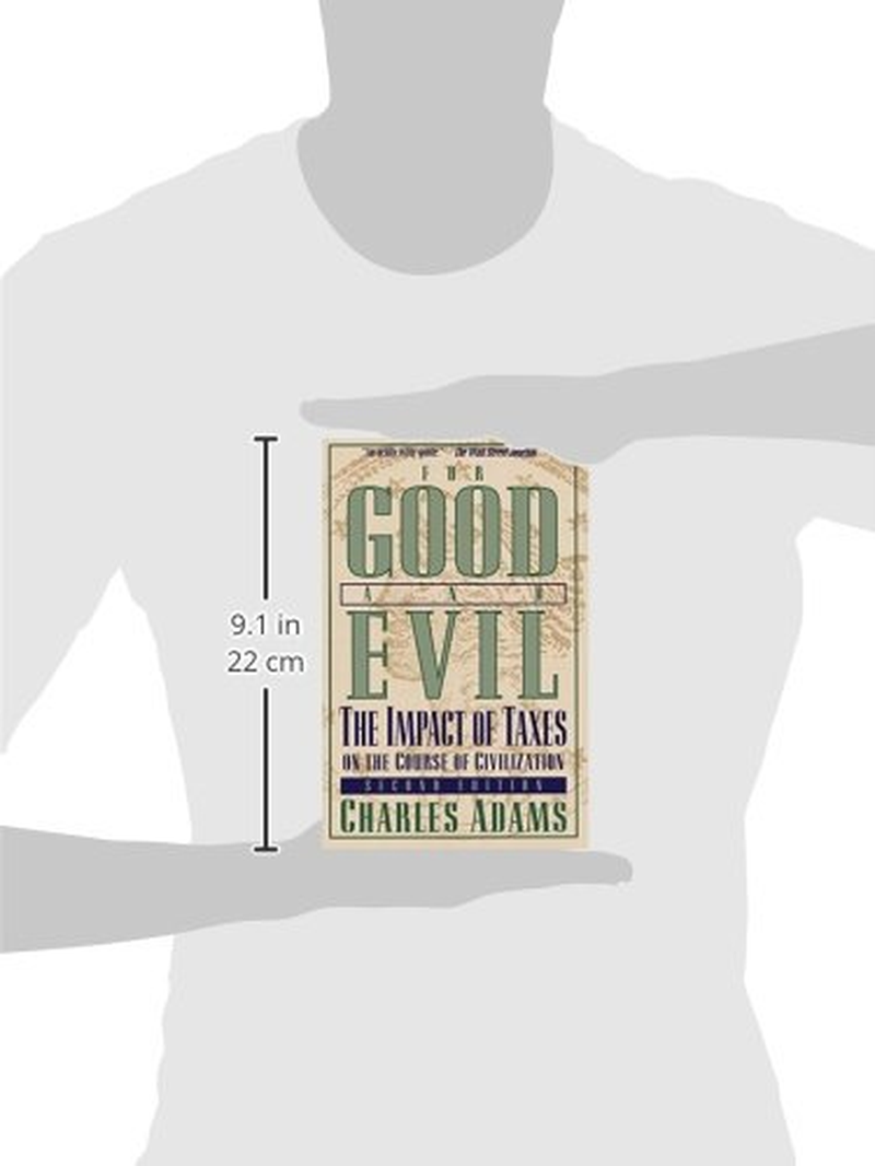 For Good and Evil: the Impact of Taxes on the Course of Civilization: the Impact of Taxes on the Course of Civilization, 2Nd Edition image number 3
