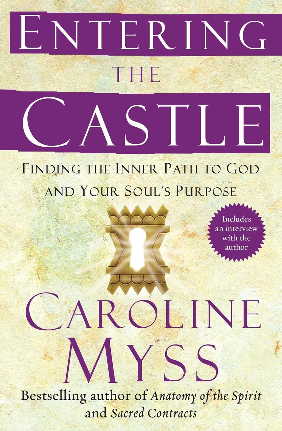 Entering the Castle: Finding the Inner Path to God and Your Soul'S Purpose image number 1