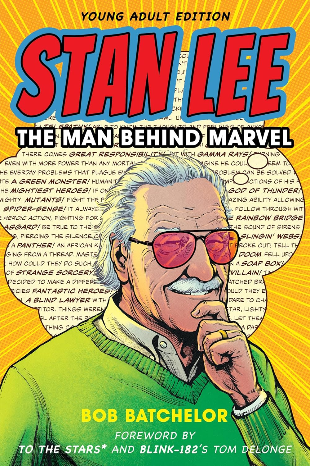 Stan Lee: the Man behind Marvel