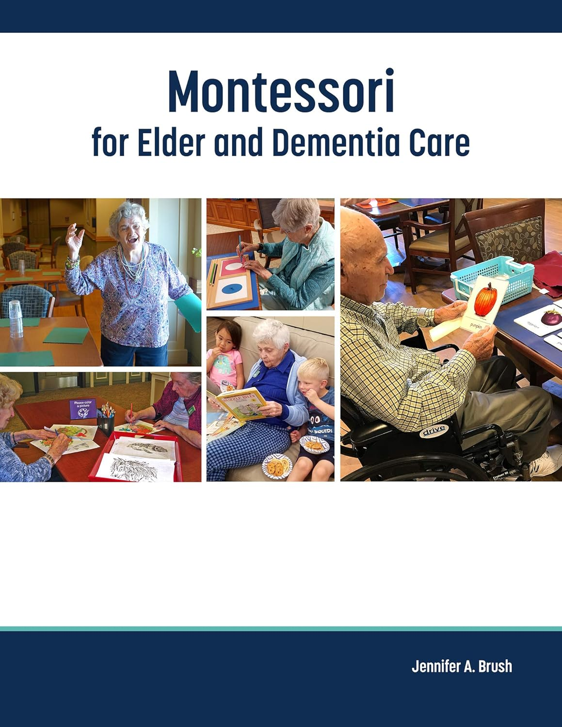 Montessori for Elder and Dementia Care