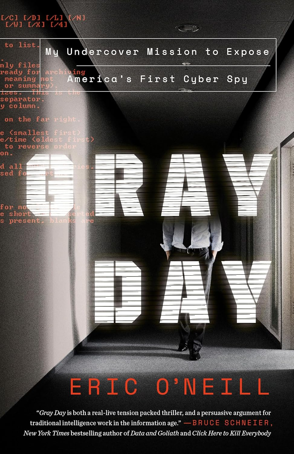 Gray Day: My Undercover Mission to Expose America'S First Cyber Spy