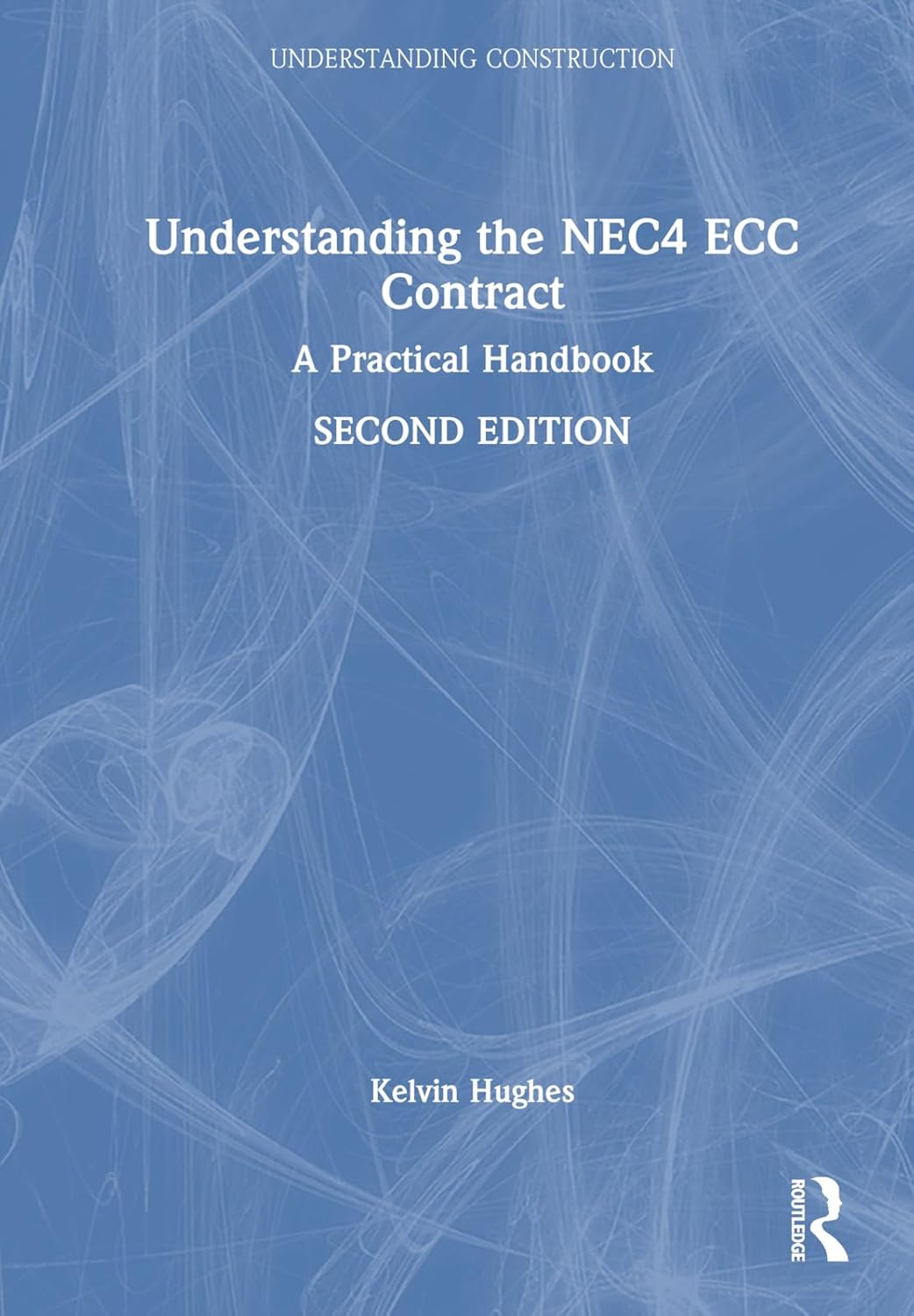 Understanding the NEC4 ECC Contract: a Practical Handbook