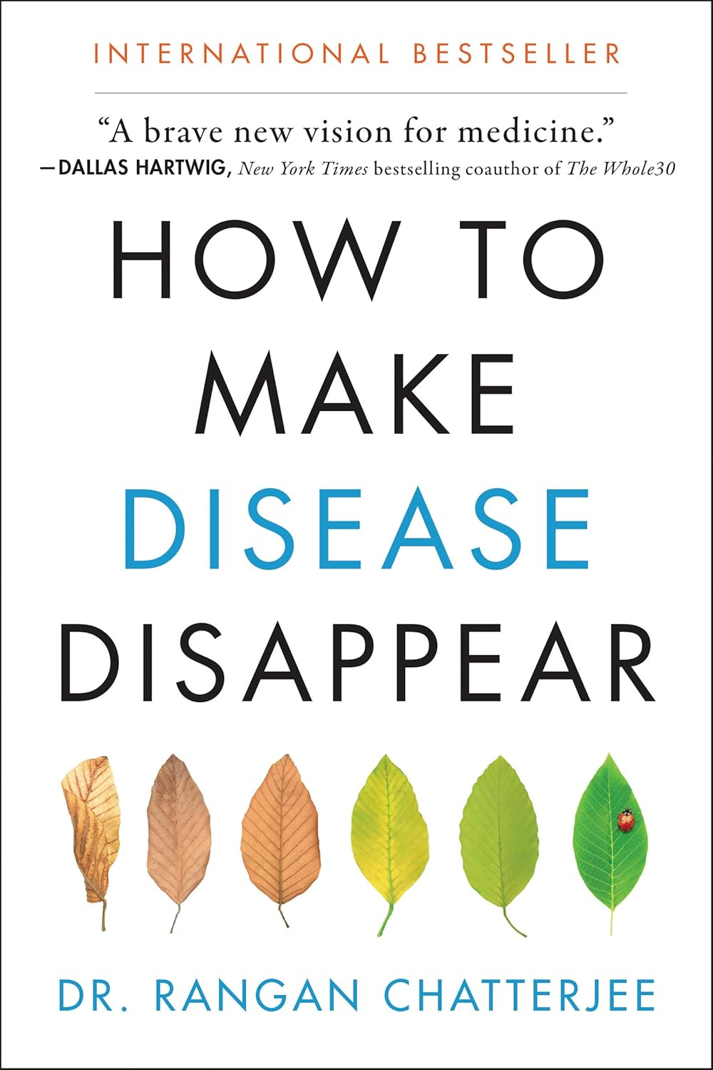 How to Make Disease Disappear
