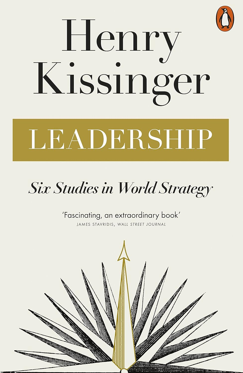 Leadership: Six Studies in World Strategy