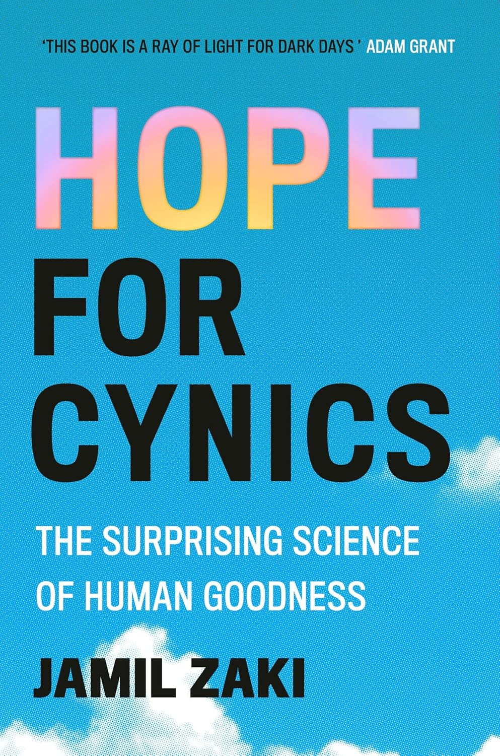 Hope for Cynics: the Surprising Science of Human Goodness image number 1