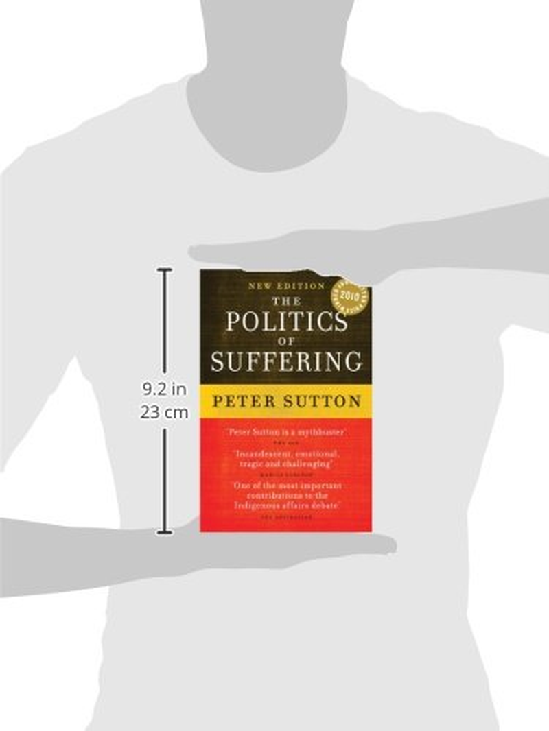 Politics of Suffering: Indigenous Australia and the End of the Liberal Consensus