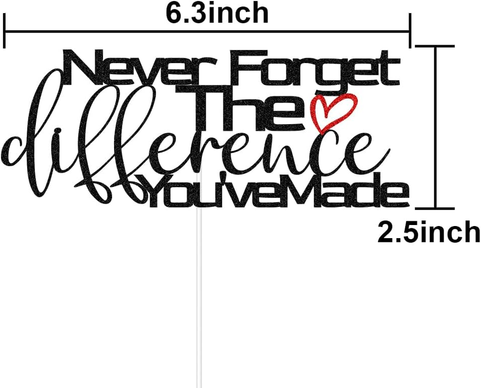 Never Forget the Difference You'Ve Made, Farewell Cake Decor for Coworkers Boss Friends Classmates, Retirement Graduation Party Decorations Black Red Glitter image number 3