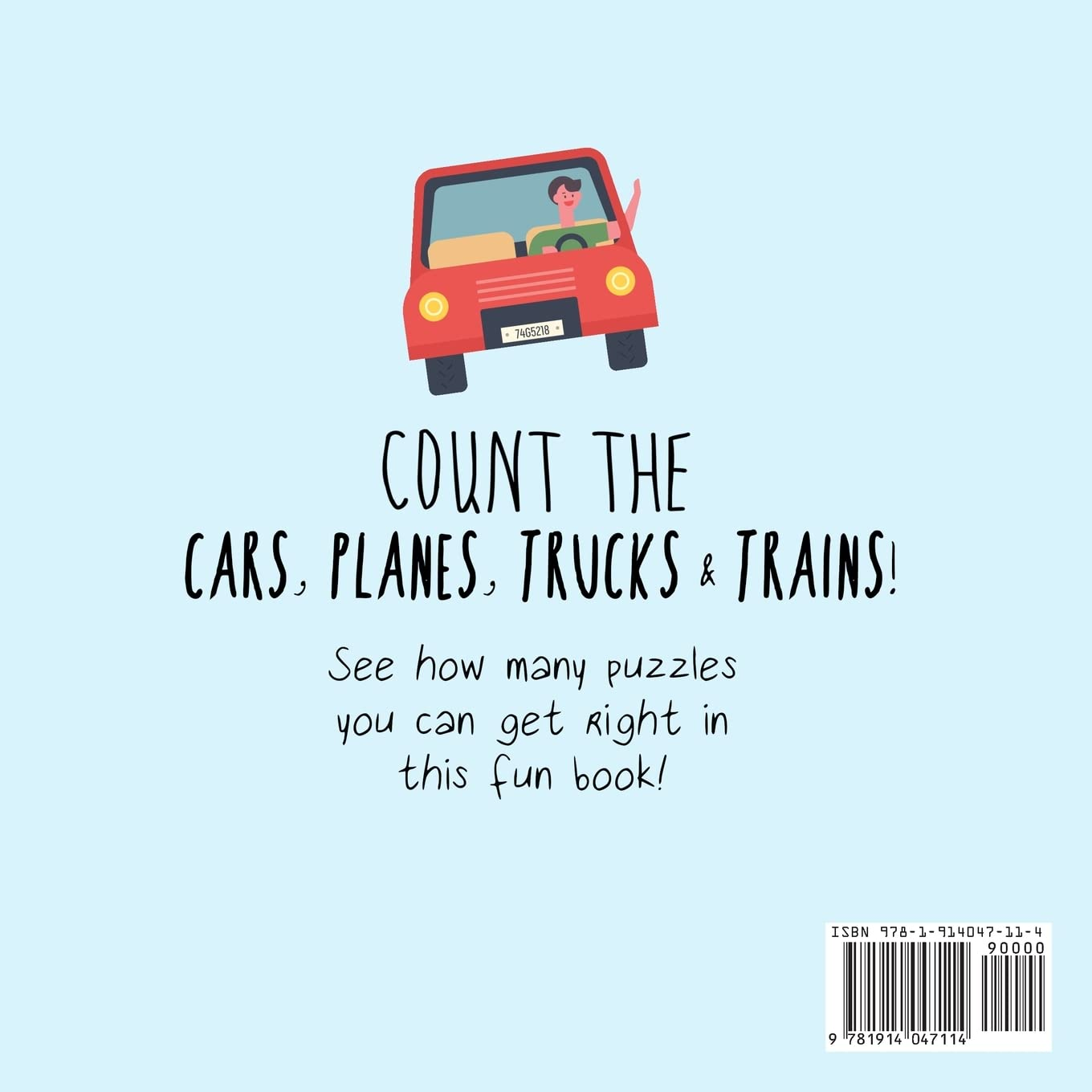 Count the Cars, Planes, Trucks & Trains!: a Fun Puzzle Activity Book for 2-5 Year Olds