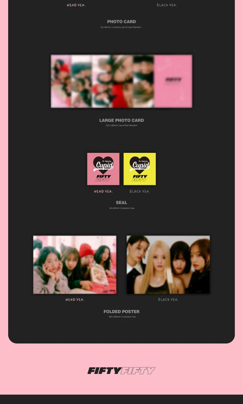 FIFTY FIFTY the Beginning : Cupid 1St Single Album Random Version Cd+1P Folding Poster on Pack+98P Photobook+1Ea Sticker+1Ea Photobooth+2P Photocard+1P Large Photocard+1Ea Seal+Tracking Sealed