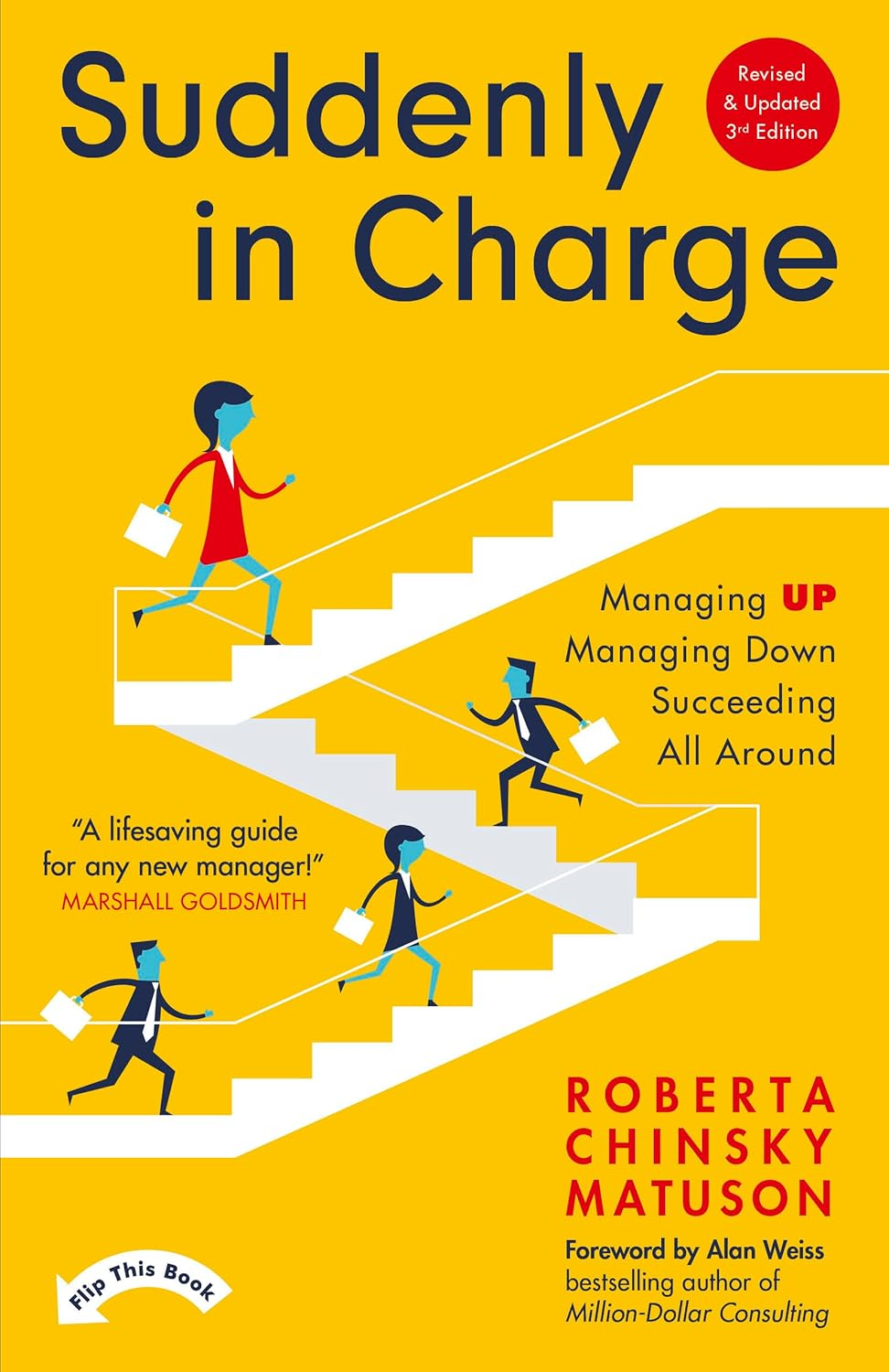 Suddenly in Charge: Managing Up, Managing Down, Succeeding All Around