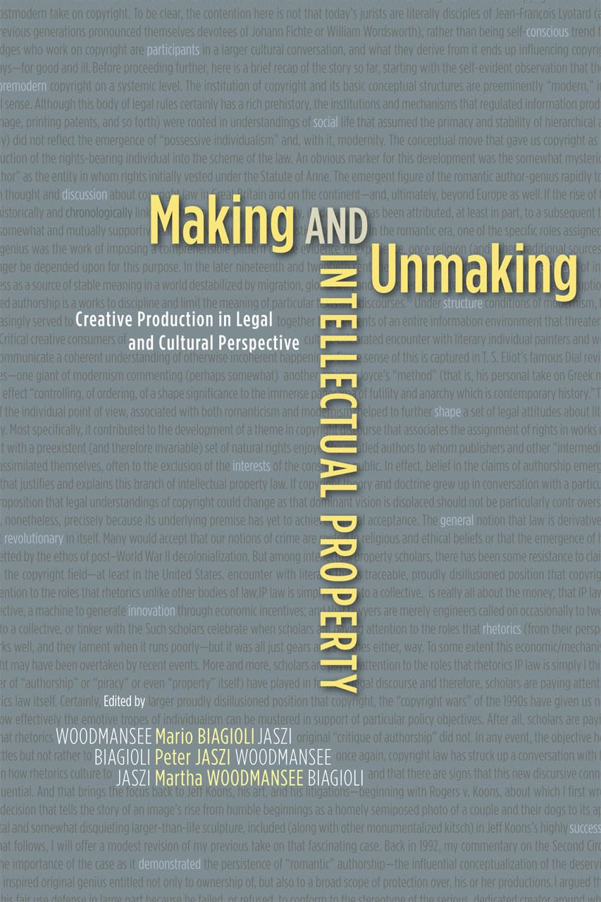 Making and Unmaking Intellectual Property: Creative Production in Legal and Cultural Perspective image number 1