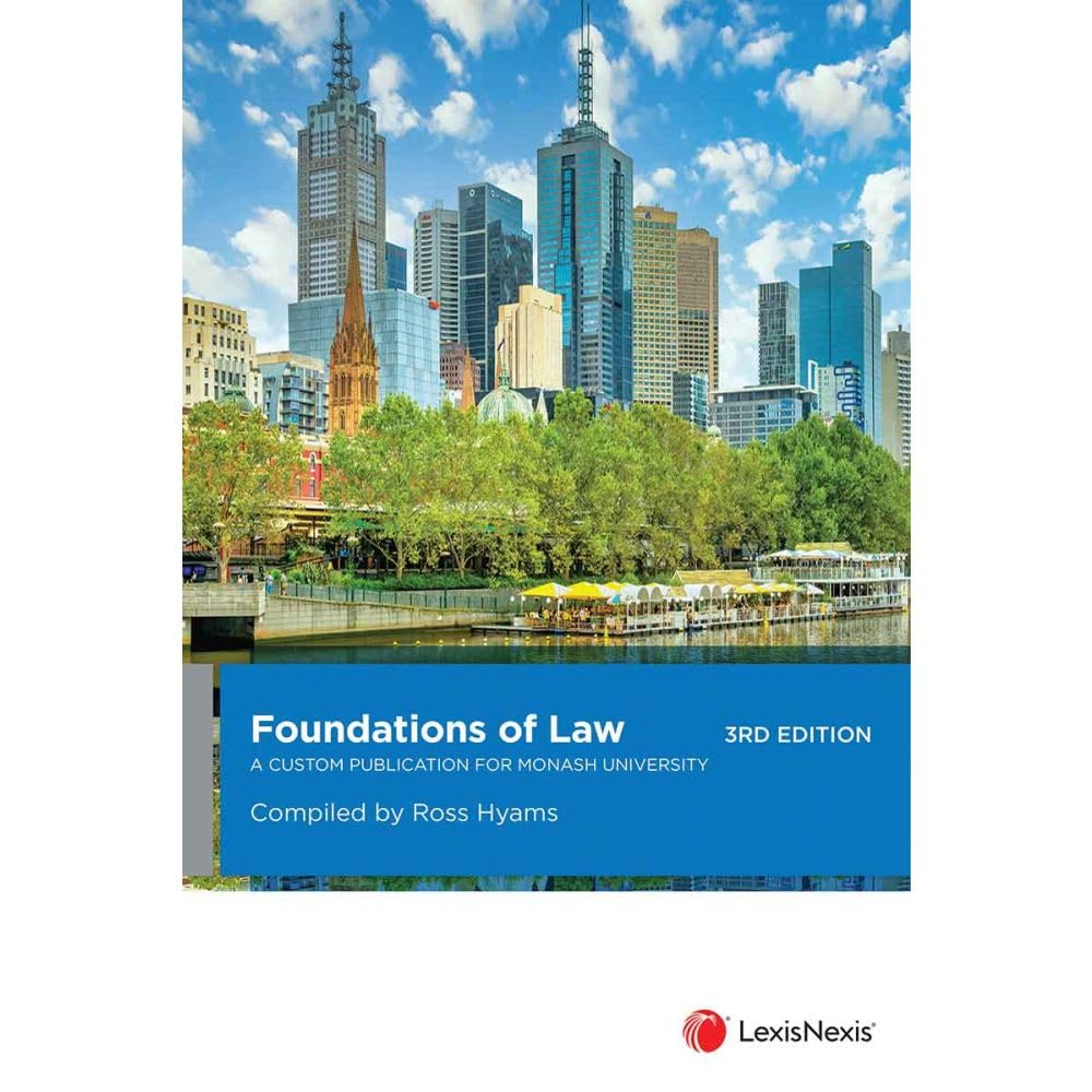 Foundations of Law: a Customised Publication for Monash University, 3Rd Edition