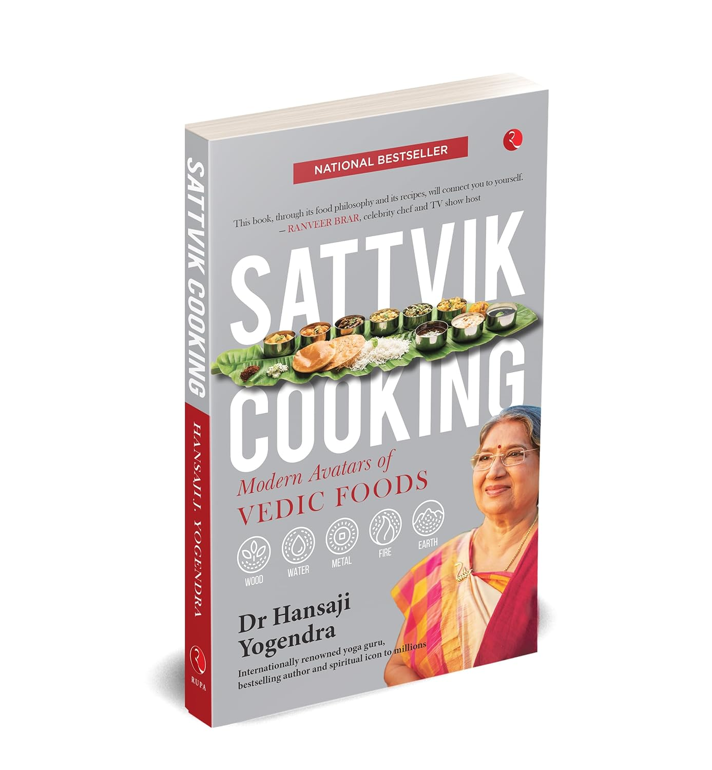 SATTVIK COOKING: MODERN AVATARS of VEDIC FOODS