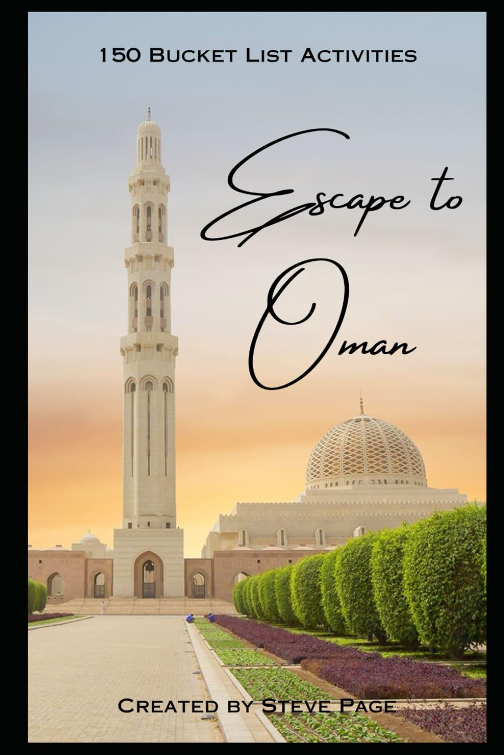 Escape to Oman: 150 Bucket List Activities image number 1