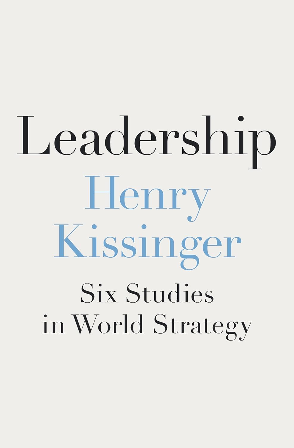 Leadership: Six Studies in World Strategy image number 1