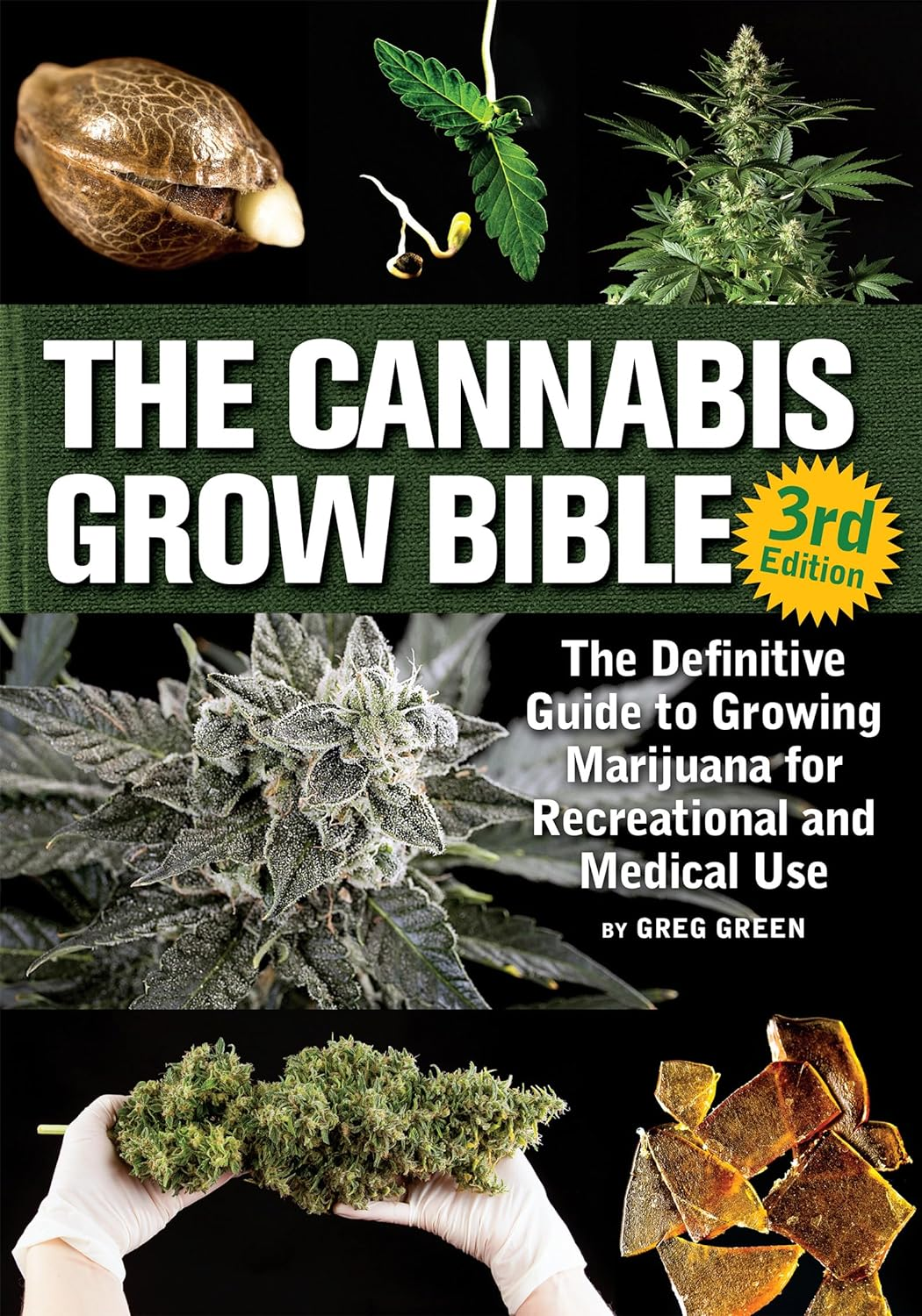 The Cannabis Grow Bible: the Definitive Guide to Growing Marijuana for Recreational and Medicinal Use