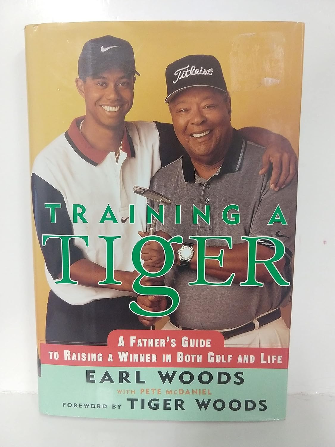 Training a Tiger: a Father'S Guide to Raising a Winner in Both Golf and Life image number 1