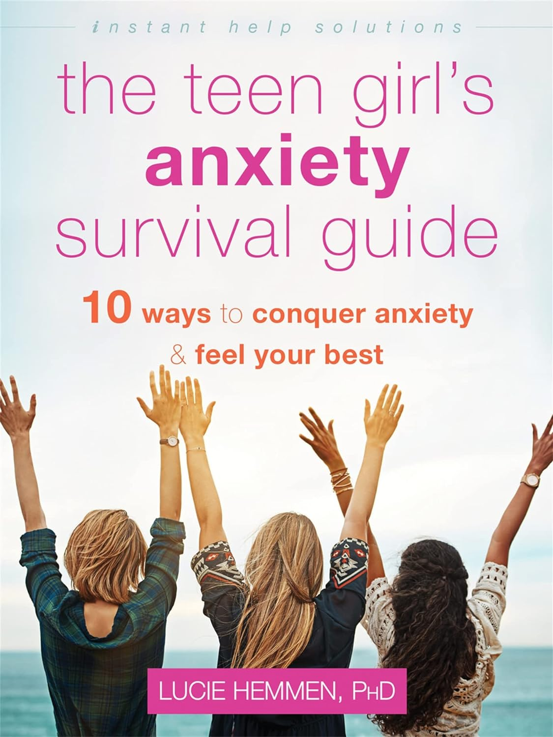 The Teen Girl'S Anxiety Survival Guide: Ten Ways to Conquer Anxiety and Feel Your Best image number 5