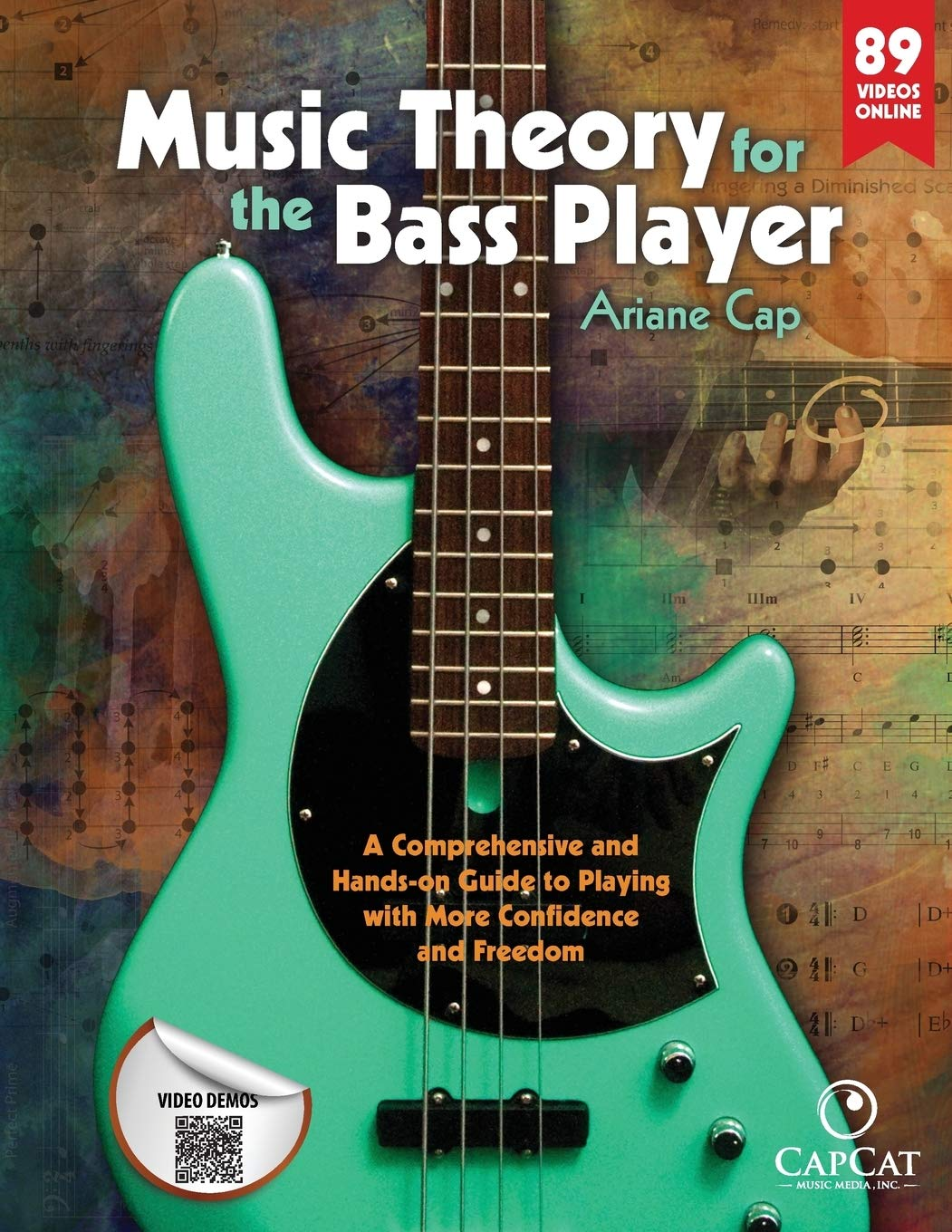 Music Theory for the Bass Player: a Comprehensive and Hands-On Guide to Playing with More Confidence and Freedom