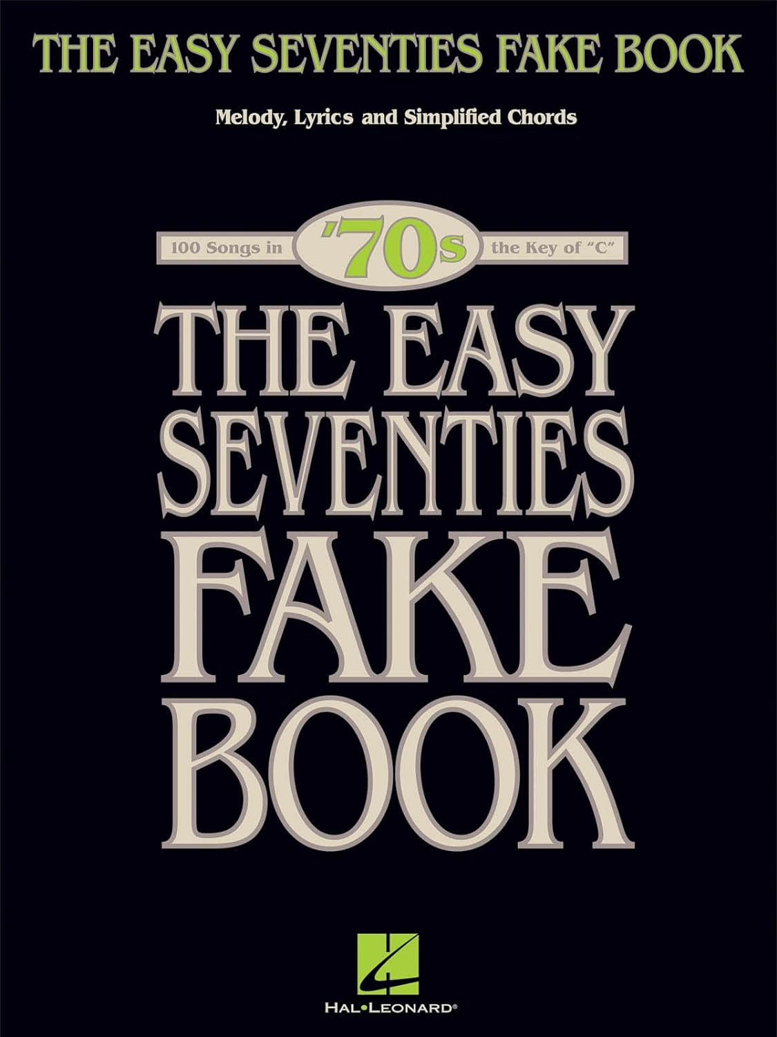 Hal Leonard the Easy Seventies Fake Music Book