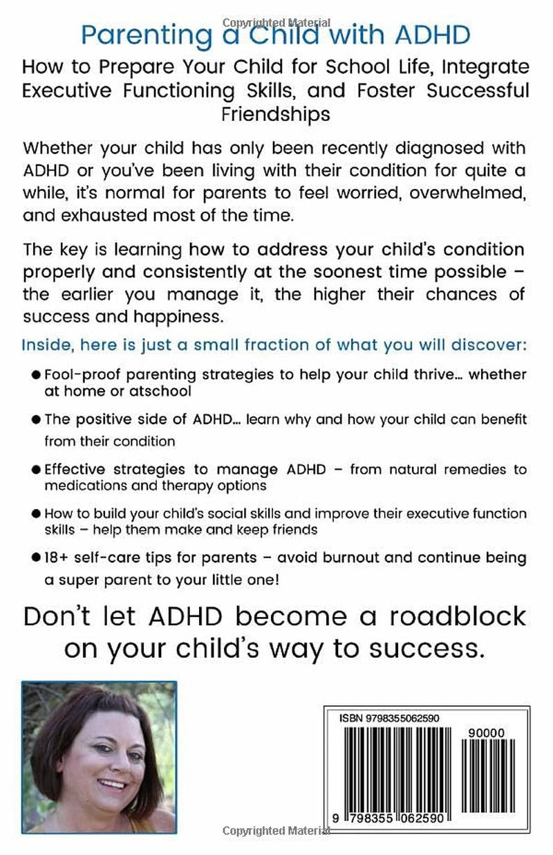 Parenting a Child with ADHD: How to Prepare Your Child for School Life, Integrate Executive Functioning Skills, and Foster Successful Friendships image number 2