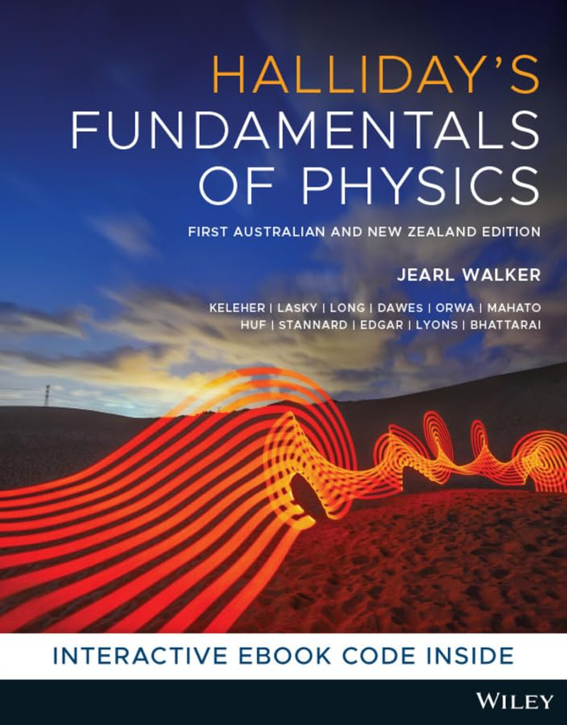 Halliday'S Fundamentals of Physics, 1St Australian & New Zealand Edition