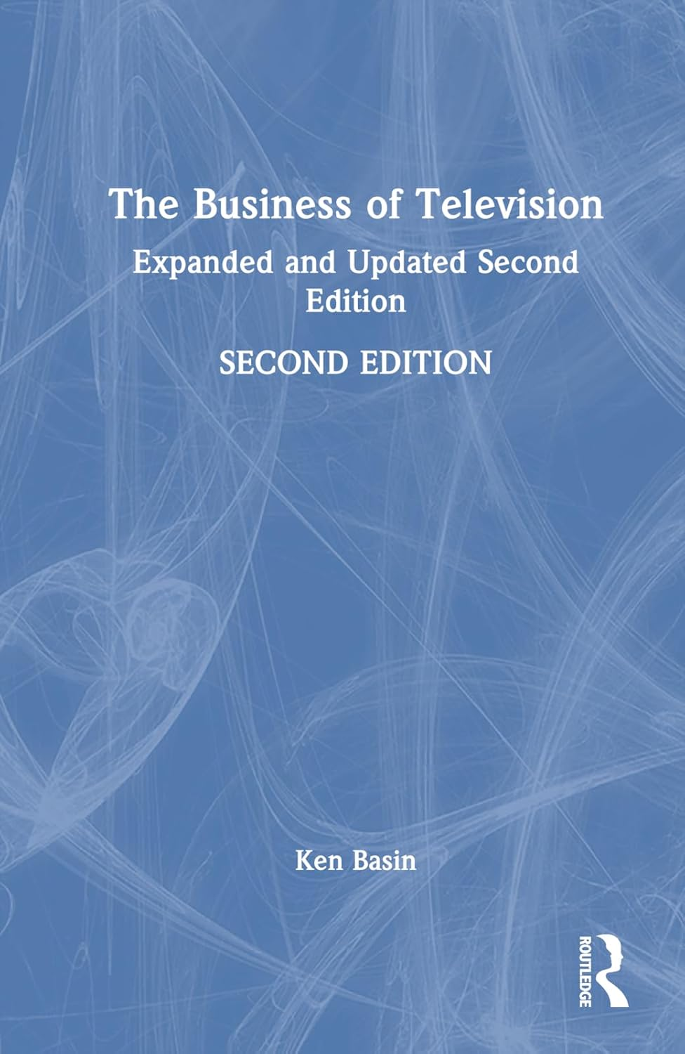 The Business of Television: Updated and Expanded Second Edition image number 1