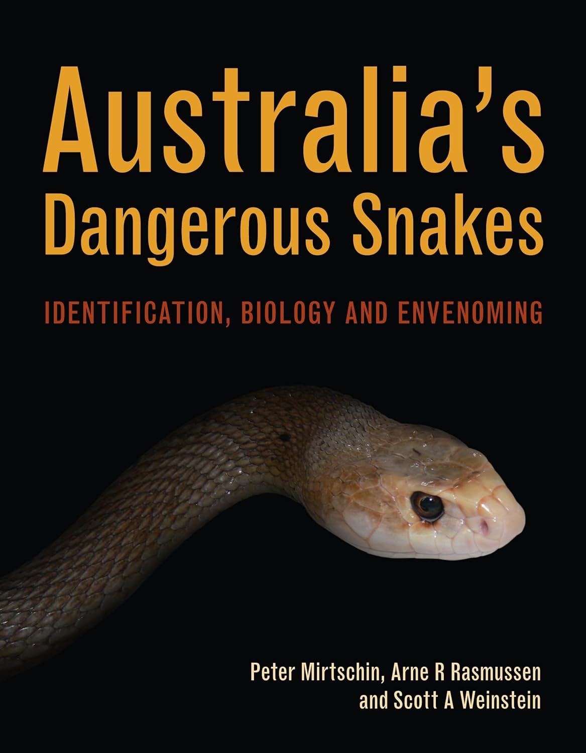 Australia'S Dangerous Snakes: Identification, Biology and Envenoming