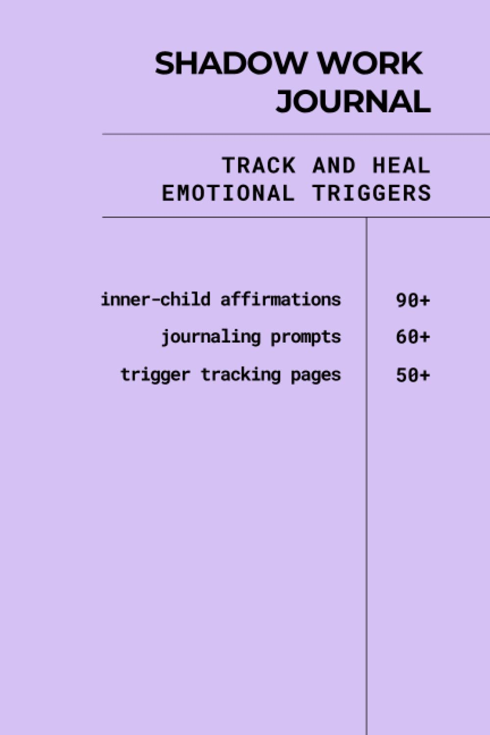 Shadow Work Journal: Track and Heal Emotional Triggers, 60+ Journal Prompts, 90+ Trigger Tracking Pages, 100+ Inner Child Affirmations image number 1