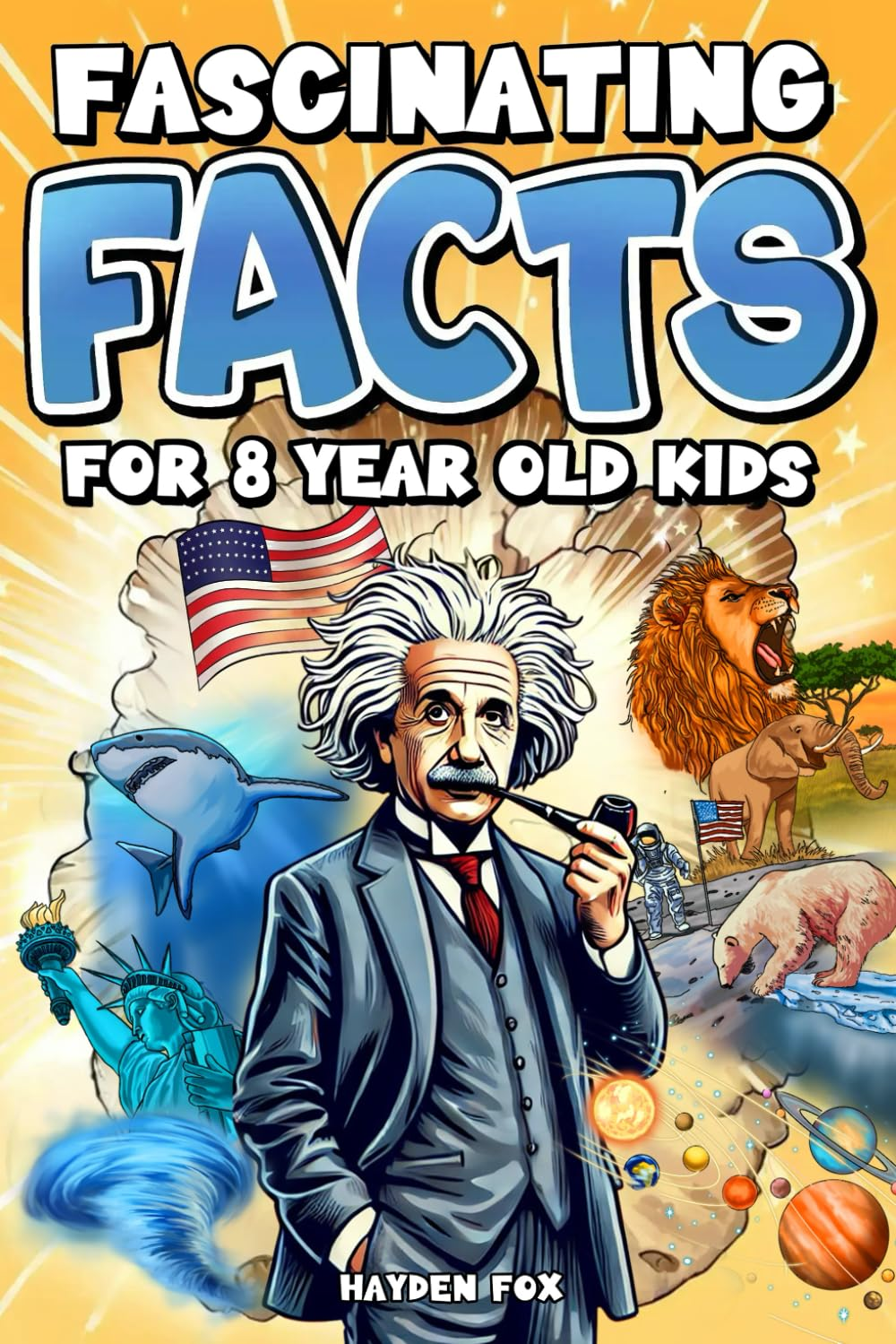 Fascinating Facts for 8 Year Old Kids: Explore the Wonders of the Universe with This Mind-Boggling Trivia Book for Young Boys and Girls image number 1