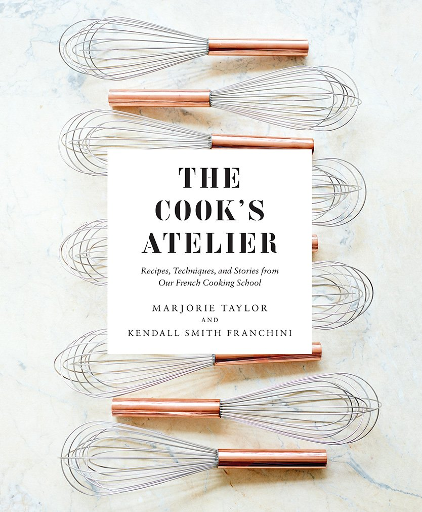 The Cook'S Atelier: Recipes, Techniques, and Stories from Our French Cooking School image number 2