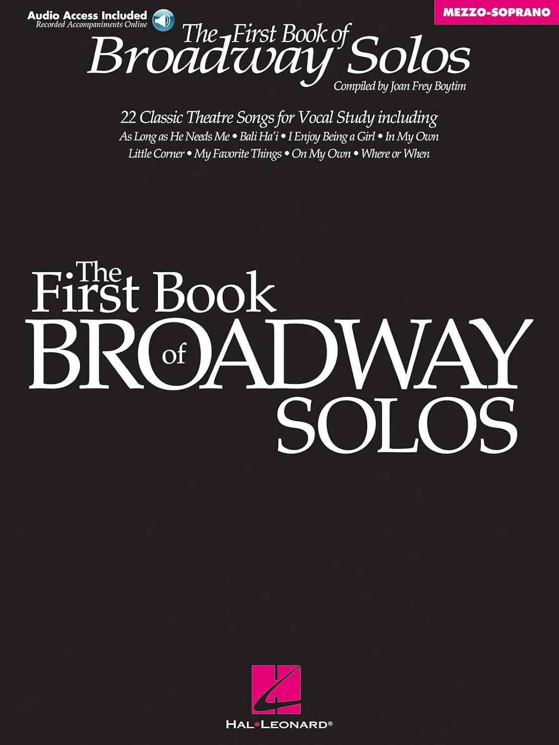 First Book of Broadway Solos for Mezzo Soprano and Alto Vocal Collection with Piano Accompaniment Broadway Songbook for Students Teachers and Adult ... for Lessons: Mezzo-Soprano/Alto Edition
