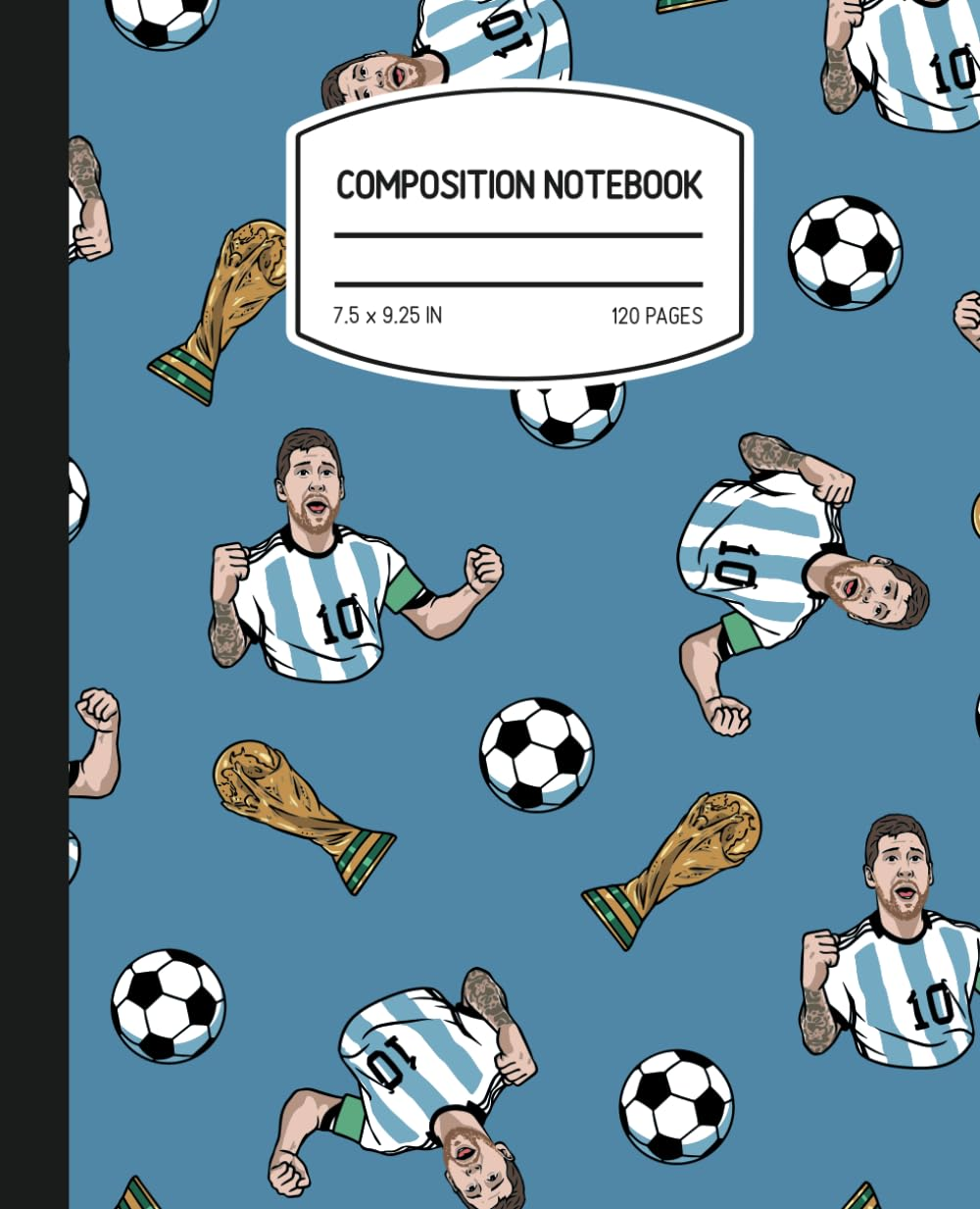 Lionel Messi Composition Notebook: Back to School Soccer Journals, Ruled Book 7.5 X 9.25 In, 120 Pages